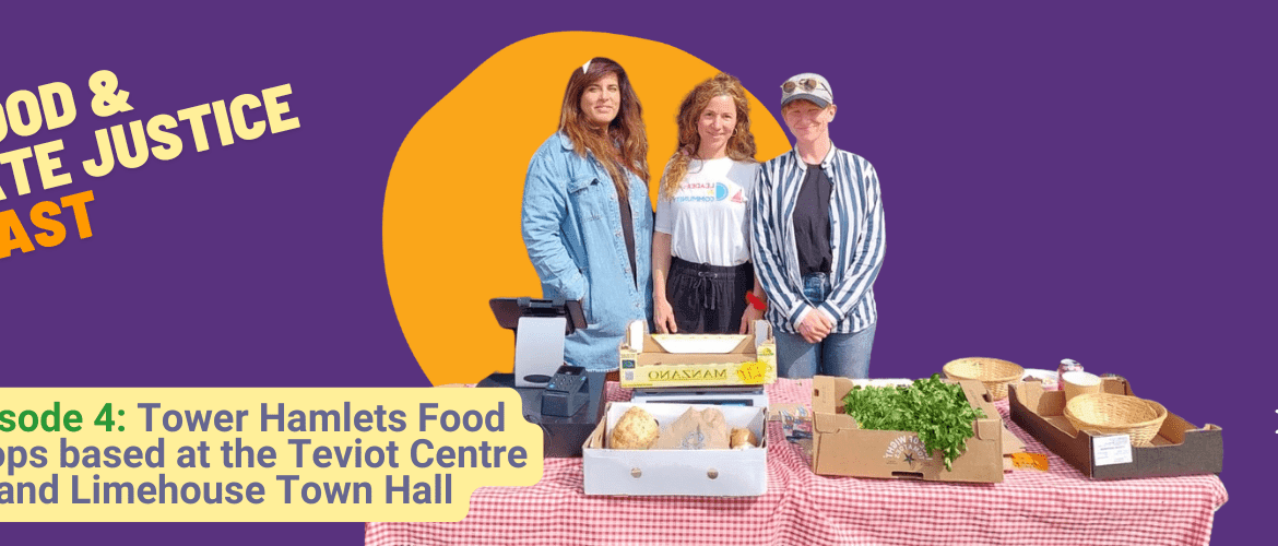 Tower Hamlets Food Co-ops - Episode 4