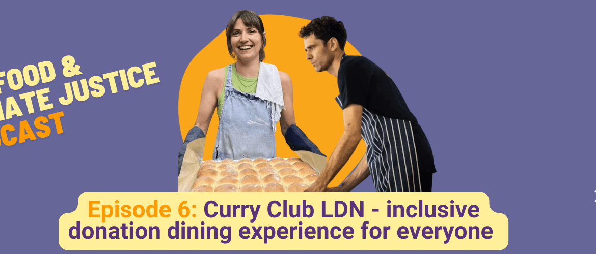 Curry Club LDN - inclusive donation dining experience for everyone - Episode 6